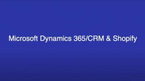 DBSync’s Shopify & Microsoft Dynamics 365/CRM Integration