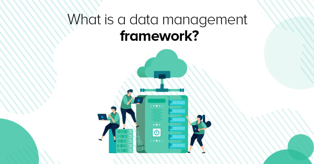 Data Management Framework