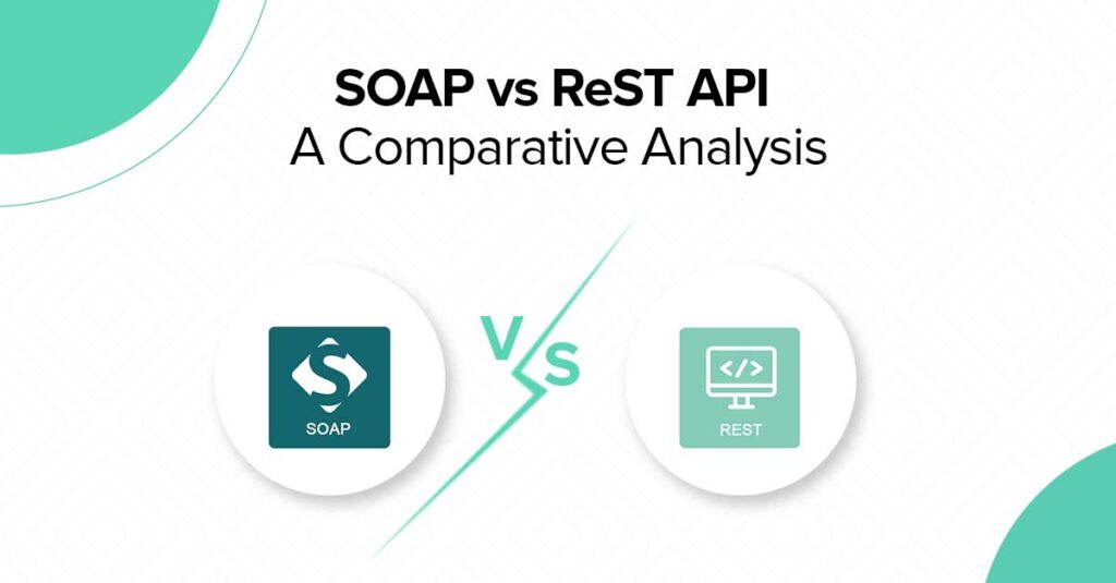 SOAP vs ReST API